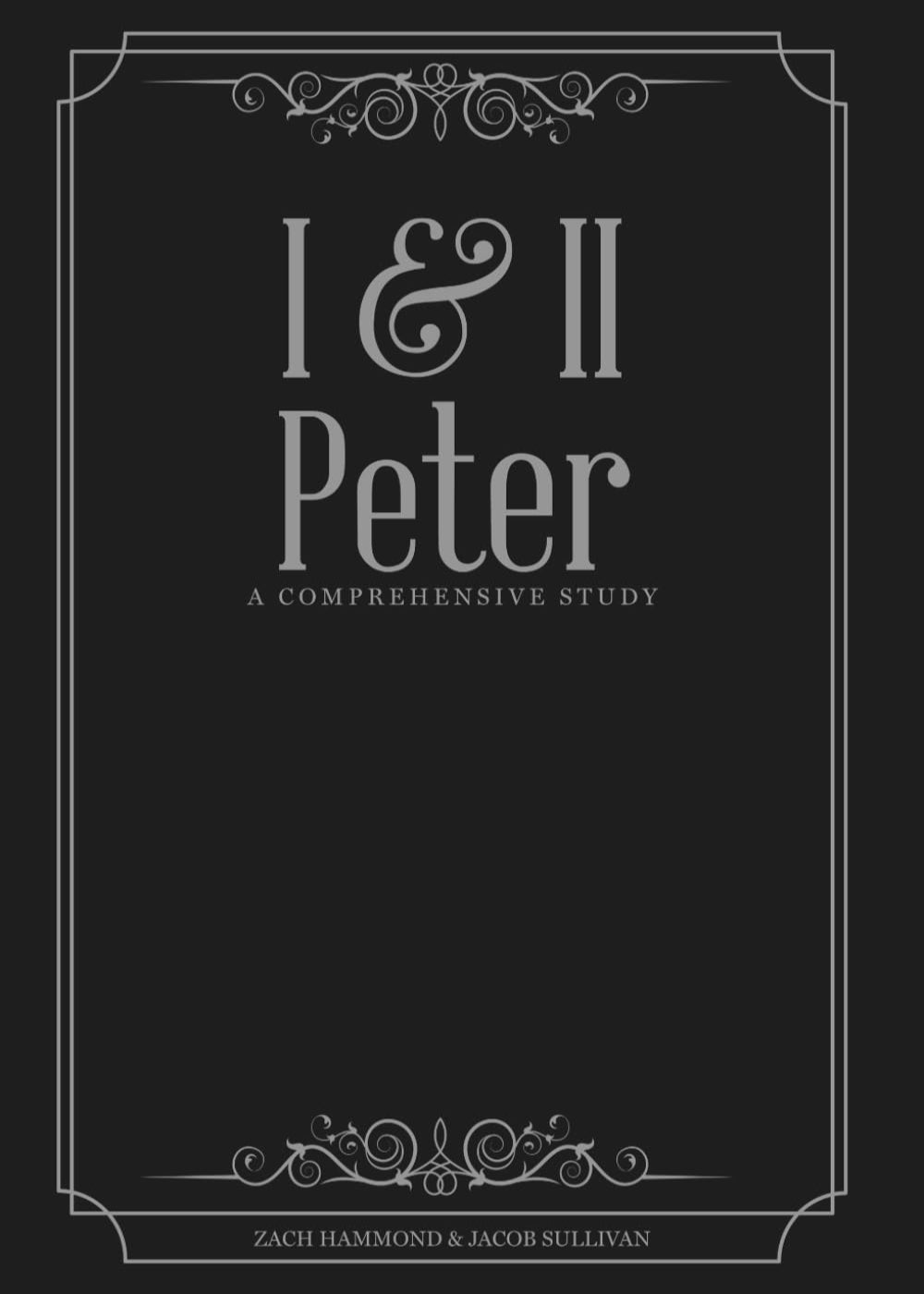 1&2 Peter A Comprehensive Study