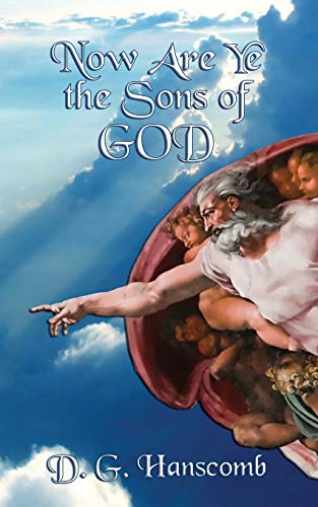 Now Are Ye The Sons of God by D.G. Handscomb