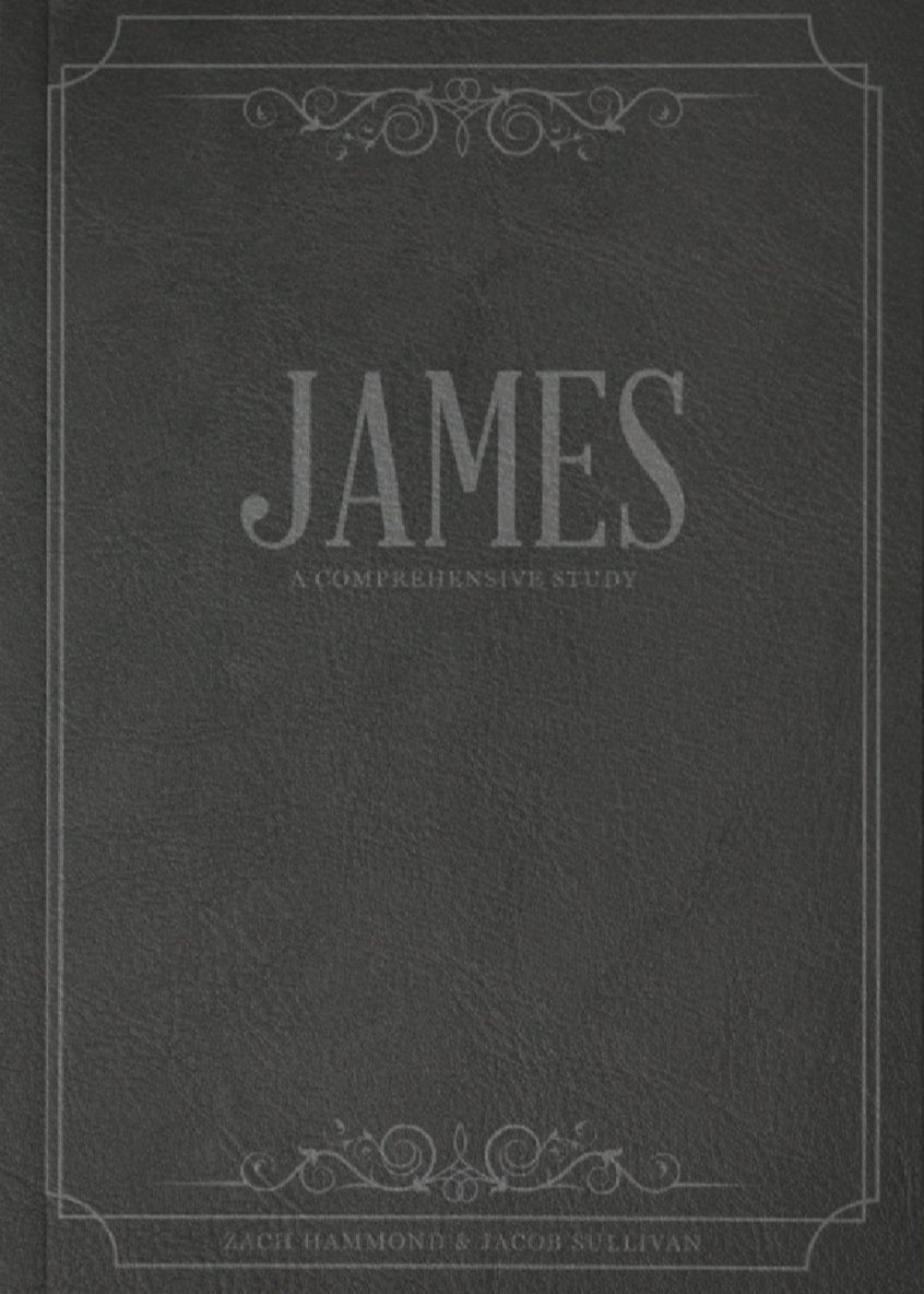 James: A Comprehensive Study By Zach Hammond and Jacob Sullivan