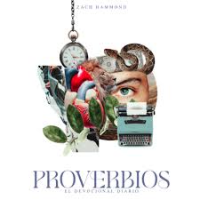 Proverbs: The Daily Devotional (English and Español) By Zach Hammond