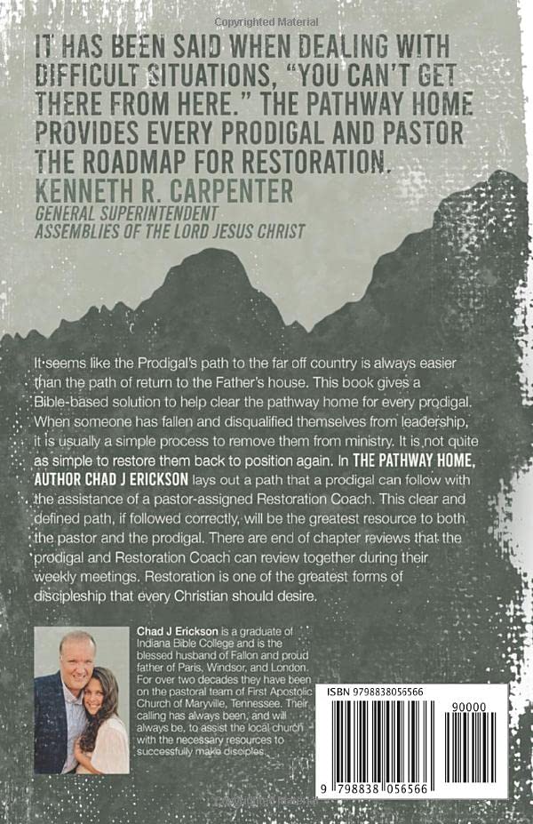 The Pathway Home: A clearly defined path of restoration by Chad Erickson (Guidebook also available)