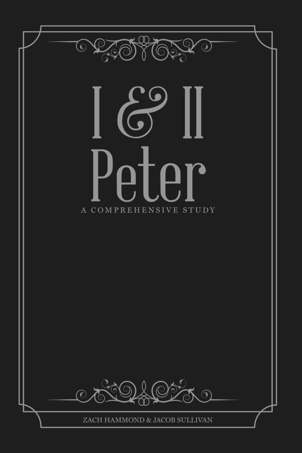 1&2 Peter A Comprehensive Study