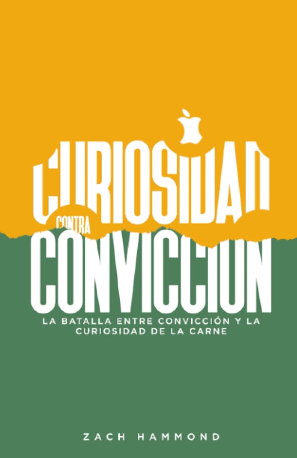 Curiosity VS Conviction by Zach Hammond (English and Español)