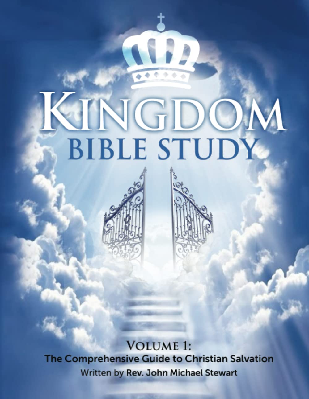 Kingdom Bible Study by Rev John Michael Stewart