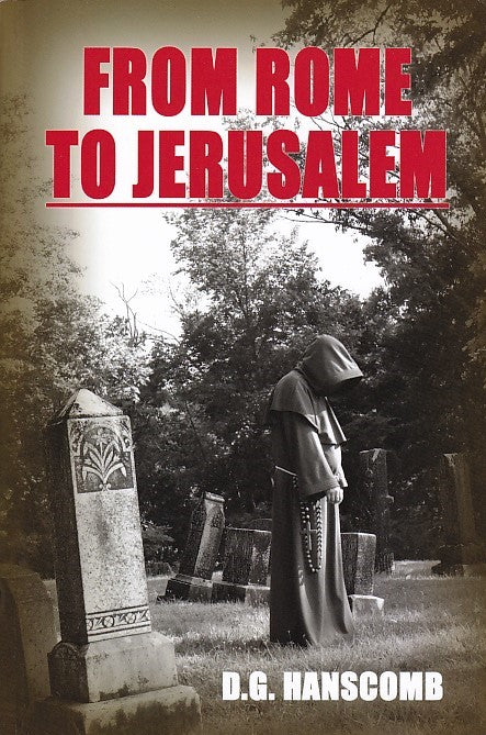 From Rome to Jerusalem by D.G. Hanscomb