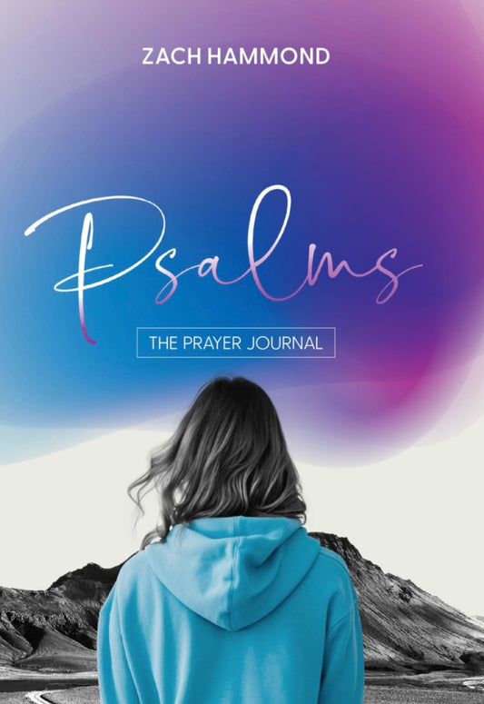 Psalms The Prayer Journal By Zach Hammond