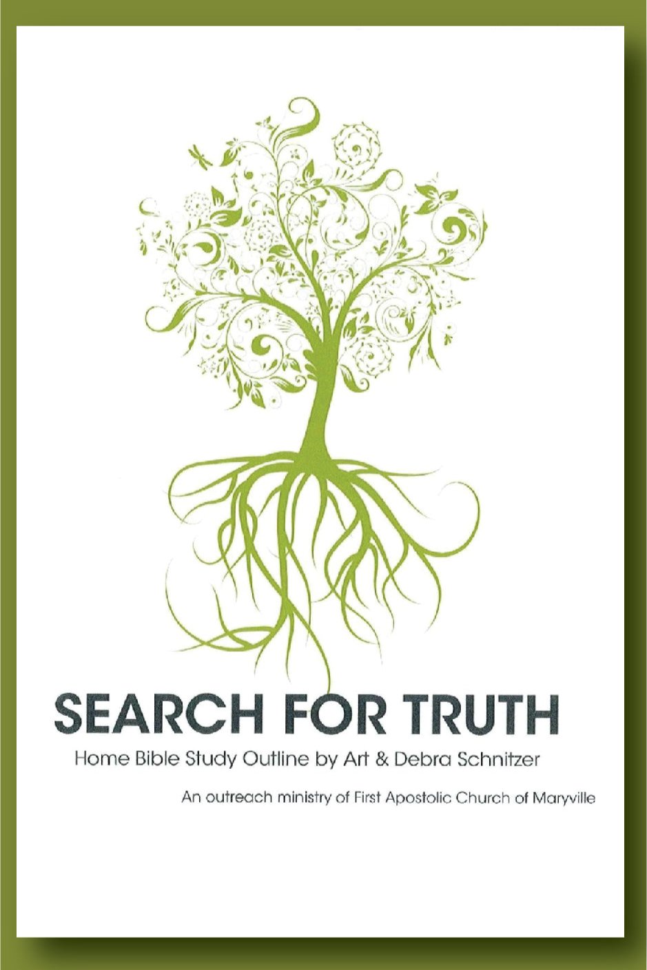 Search For Truth Bible Study Outline and Study Guide - by Art and Debra Schnitzer