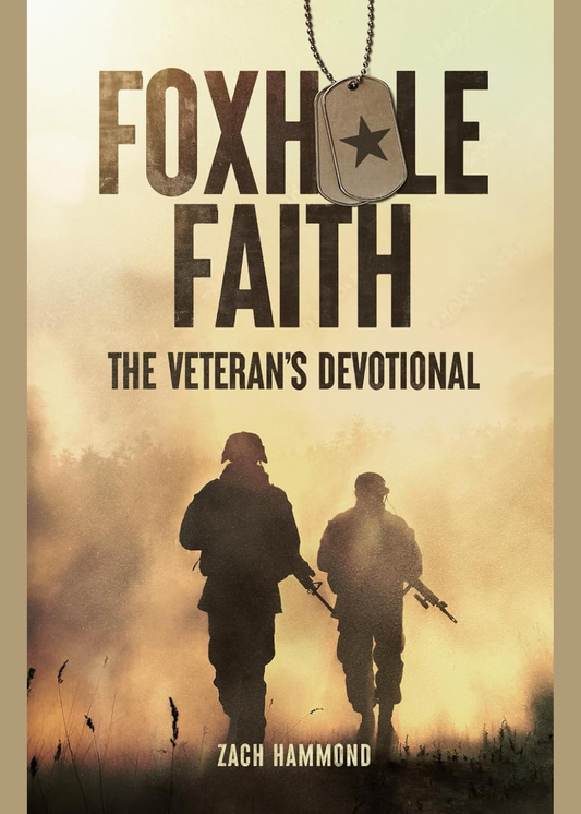 Foxhole Faith by Zach Hammond