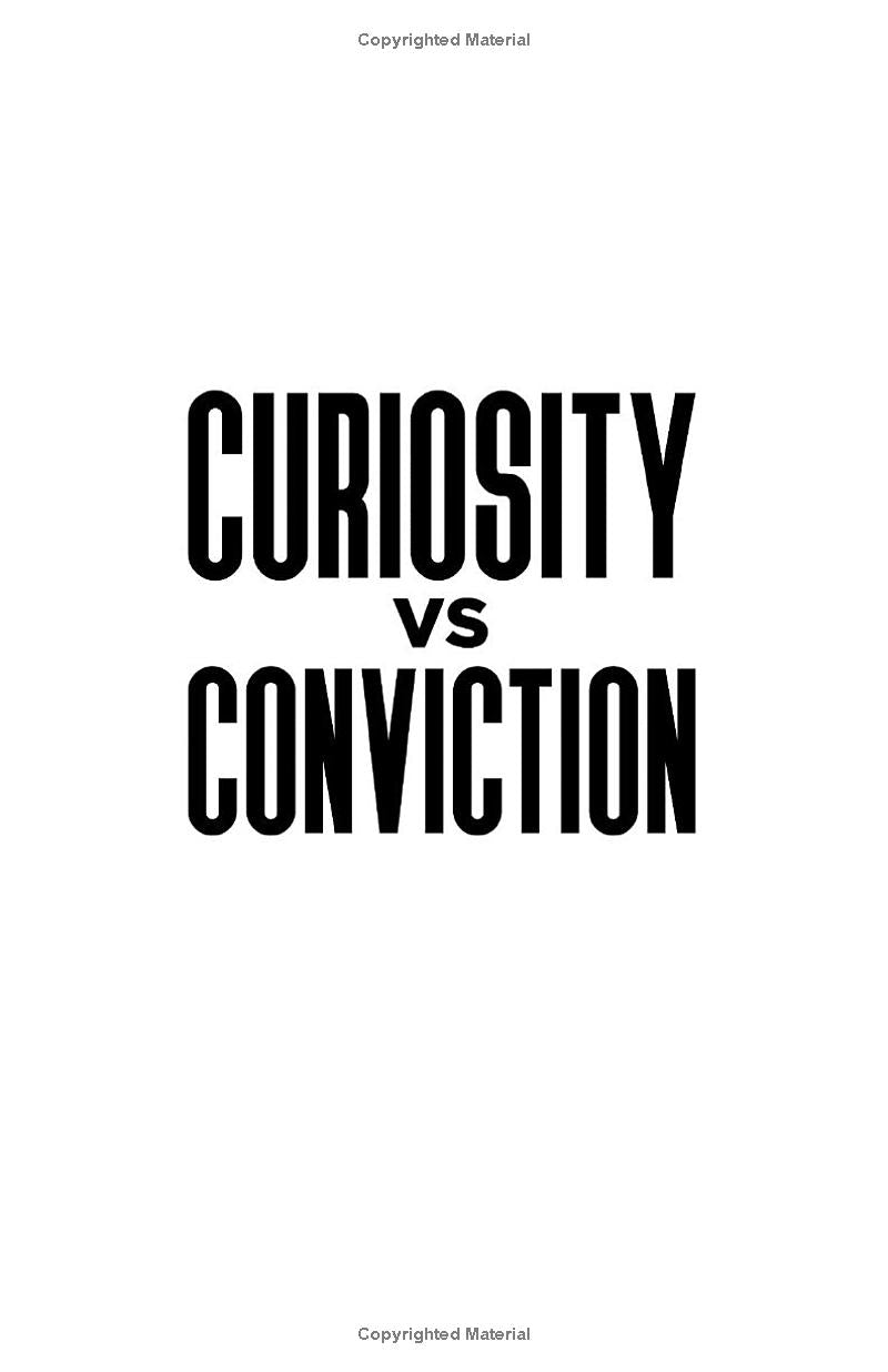 Curiosity VS Conviction by Zach Hammond (English and Español)